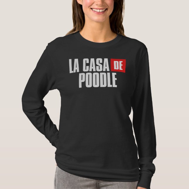 Poodle Dog Home  For Mum T-Shirt (Front)