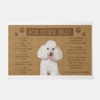 Poodle Dog House Rules, If It Broken, It’s Yours Doormat
