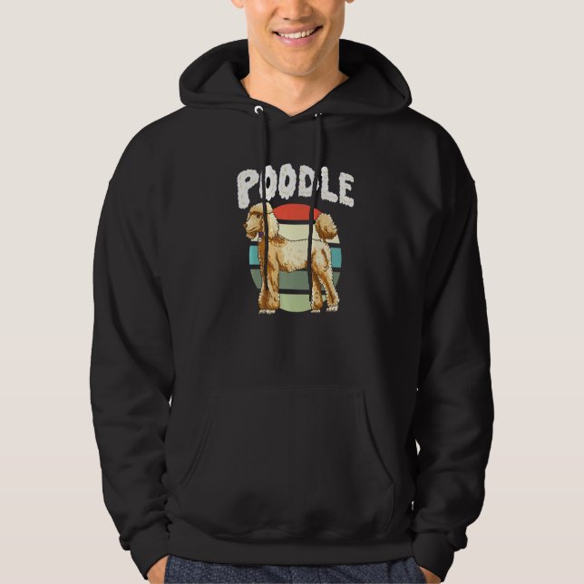 Poodle - Dog Identification - Dogs Lover - Dog Own Hoodie (Front)