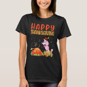 Poodle Dog Look Turkey Meat Dish Happy Our Thanksg T-Shirt