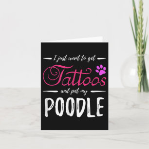 Poodle Dog Lover Tattoo Funny Dog Mum Gift Idea Card