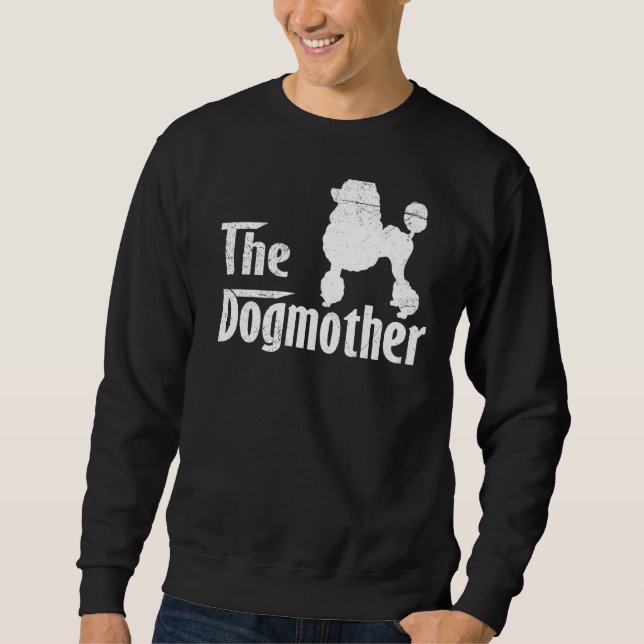 Poodle   Dog Mum Mother's Day Sweatshirt (Front)