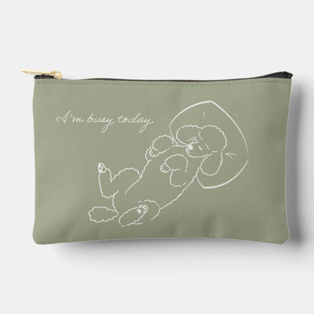 Poodle Dog Mum Pouch Funny I'm Busy Today Custom (Front)