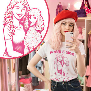 Poodle Dog Mum Social Club Women T-Shirt