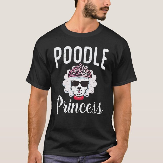 Poodle Dog Poodle Princess T-Shirt (Front)