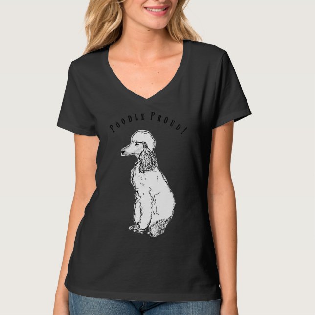 Poodle Dog Proud T-Shirt (Front)