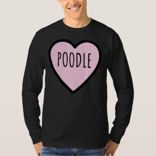 Poodle Dog                 T-Shirt