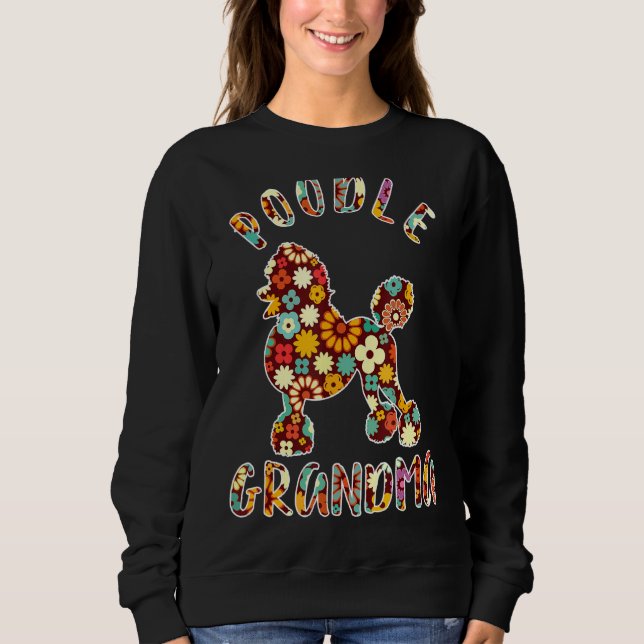 Poodle Grandma Funny Poodle Owner Sweatshirt (Front)