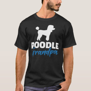 Poodle Grandpa T-Shirt