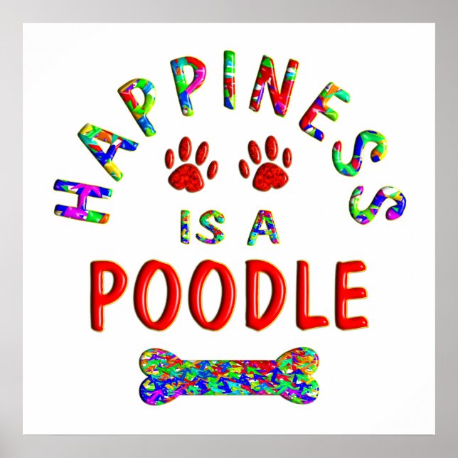 Poodle Happiness Poster (Front)