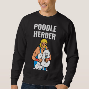 Poodle Herder Sweatshirt