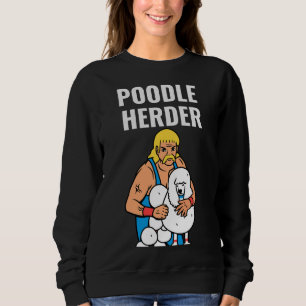 Poodle Herder Sweatshirt
