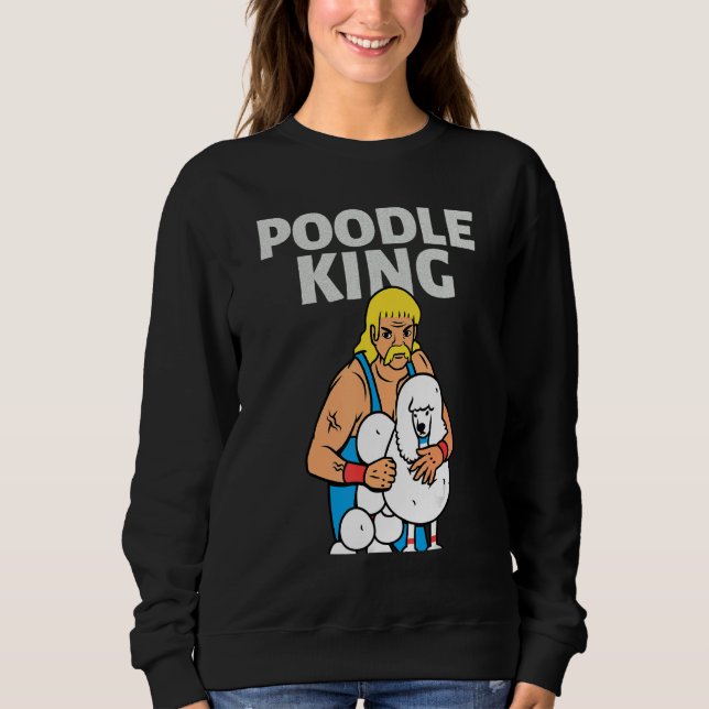 Poodle King Mullet Time Business In Front Party In Sweatshirt (Front)