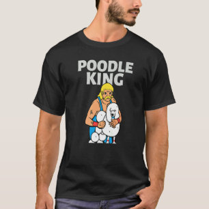 Poodle King Mullet Time Business In Front Party In T-Shirt