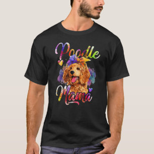 Poodle Mama Colourful Poodle Dog Mum T-Shirt