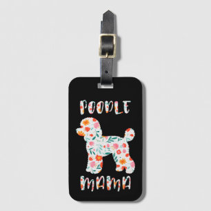 Poodle Mama Floral Dog Lover Luggage Tag