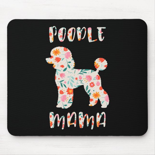 Poodle Mama Floral Dog Lover Mouse Pad (Front)