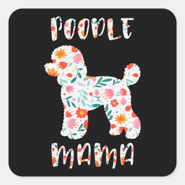 Poodle Mama Floral Dog Lover Square Sticker (Front)