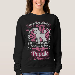 Poodle Mama Sweatshirt