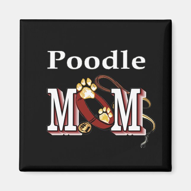 Poodle MOM Gifts Magnet (Front)