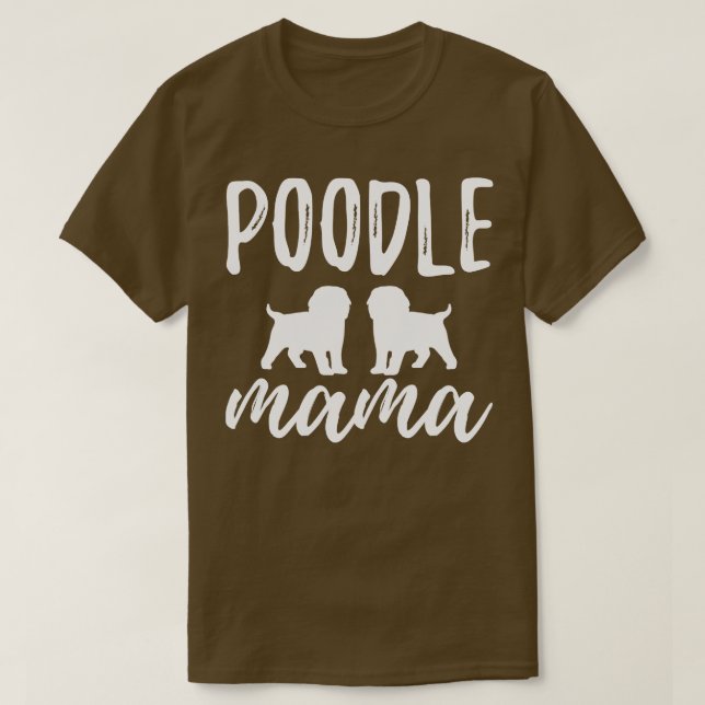 Poodle Mum 1 T-Shirt (Design Front)
