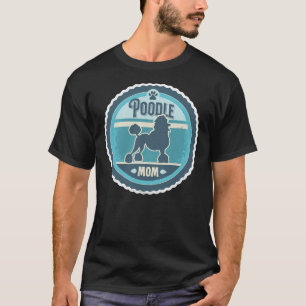 Poodle Mum Distressed Standard Poodle Silhouette D T-Shirt
