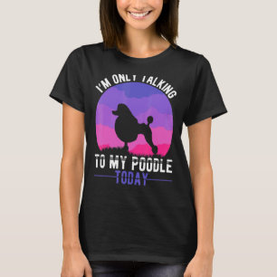 Poodle Mum Dog Introverted Poodle Mama T-Shirt