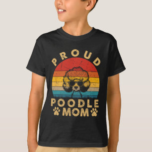 Poodle Mum Gifts I Love My Dog Mum Mama Mothers Da T-Shirt