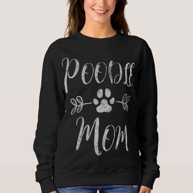 Poodle Mum Poodle Lover Owner Funny Dog Mum Sweatshirt (Front)