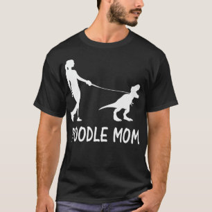 Poodle Mum Poodle Mama Dog Dinosaur Women Mothers T-Shirt