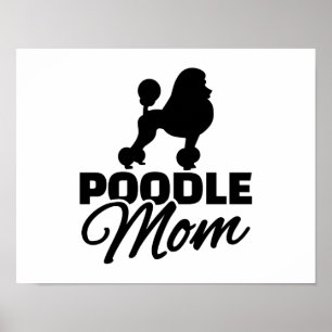 Poodle Mum Poster