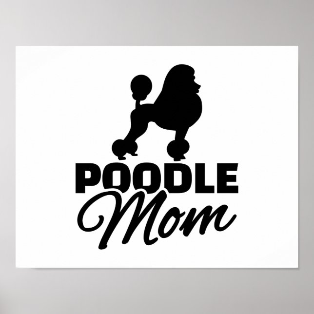 Poodle Mum Poster (Front)
