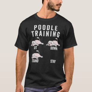 Poodle Training Dog  T-Shirt