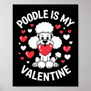 Poodle Valentine Cute Puppy Love Design  Poster