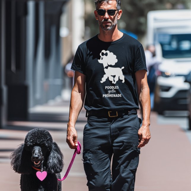 Poodles Gotta Promenade French Poodle Papa T-Shirt (Creator Uploaded)