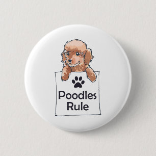 POODLES RULE 6 CM ROUND BADGE