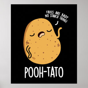 Pooh-tato Funny Potato Pun Dark BG Poster