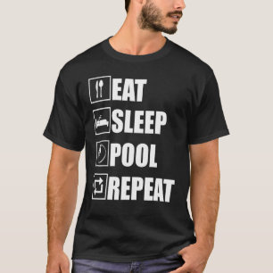 Pool Billiard Eat Sleep Pool Repeat T-Shirt