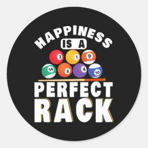 Pool Billiard Happiness Is A Perfect Rack Billiard Classic Round Sticker