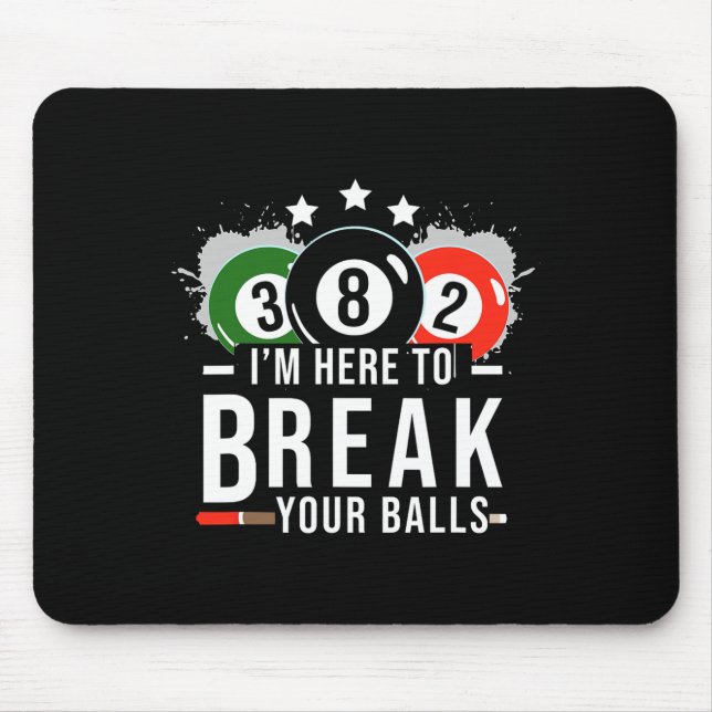 Pool Billiard Shirt - Billard Pool Break Rack  Mouse Pad (Front)