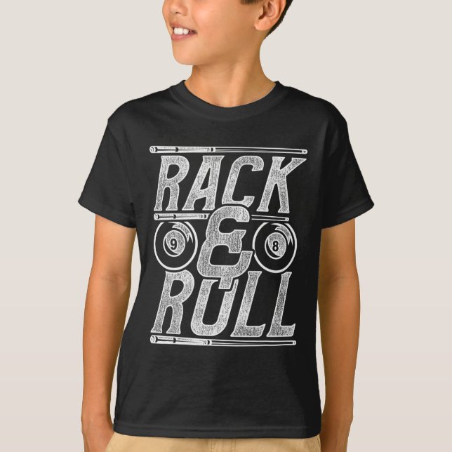 Pool Billiard Snooker Player Rack And Roll  T-Shirt (Front)
