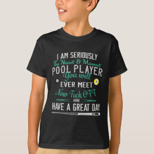 Pool Billiard T Shirt Womens Mens I Am Seriously T