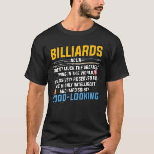 Pool Billiards Snooker Player Team Billiards Fact T-Shirt