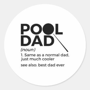 Pool Dad Definition Funny Billiards Best Dad Ever Classic Round Sticker
