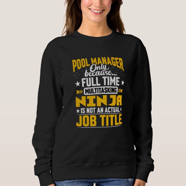Pool Director Ceo Manager Job Title Sweatshirt (Front)