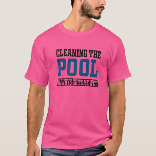 Pool Guy & Pool Cleaner For Pool Service & Pool Bo T-Shirt