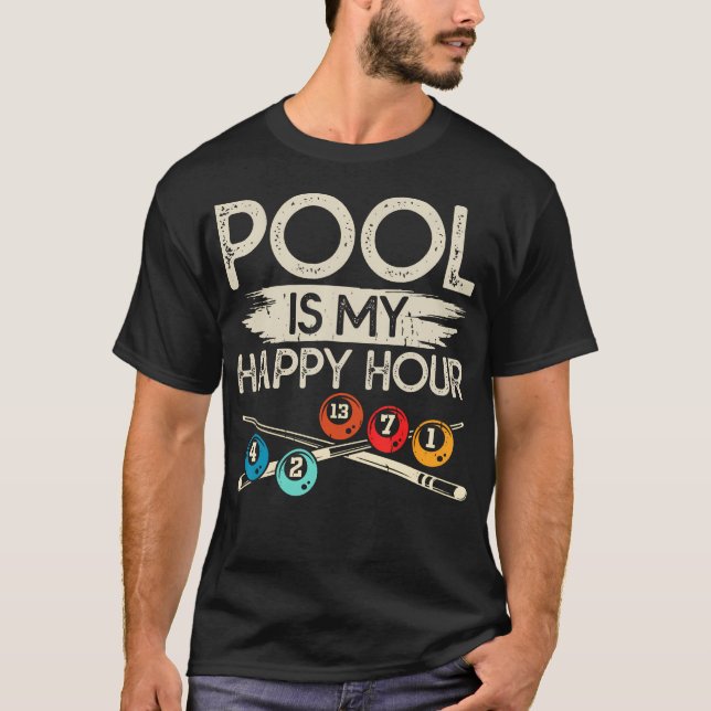 Pool Is My Happy Hour T-Shirt (Front)