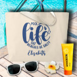 Pool Life Blue Large Tote Bag<br><div class="desc">Make a statement or give as a fun gift,  this natural colour tote bag features your name and "Pool life cuz beaches be salty" in chic blue lettering. MATCHING items in our collection.</div>