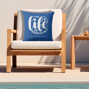 Pool Life is Better Cushion