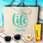 Pool Life Turquoise Large Tote Bag<br><div class="desc">Make a statement or give as a fun gift,  this natural colour tote bag features your name and "Pool life cuz beaches be salty" in chic turquoise lettering. MATCHING items in our collection.</div>